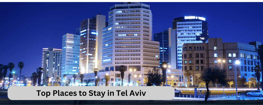 Top Places to Stay in Tel Aviv